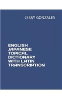 English Japanese Topical Dictionary with Latin Transcription