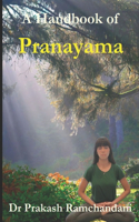A Handbook of Pranayama