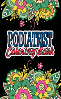 Podiatrist Coloring Book: A Coloring Book For Adult Relaxation Podiatrist Christmas Gift