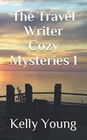 Travel Writer Cozy Mysteries 1