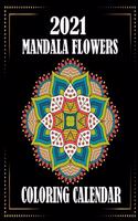 2021 Mandala Flowers Coloring Calendar