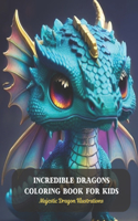 Incredible Dragons Coloring Book for Kids