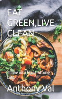 Eat Green, Live Clean
