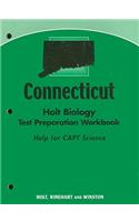 Connecticut Holt Biology Test Preparation Workbook: Help for CAPT Science
