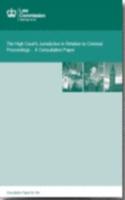 The High Court's jurisdiction in relation to criminal proceedings