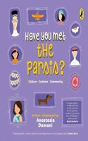 Have You Met the Parsis?