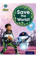 Project X: Alien Adventures: White: Save The World!