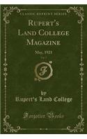 Rupert's Land College Magazine, Vol. 7: May, 1921 (Classic Reprint)