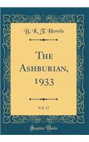 The Ashburian, 1933, Vol. 17 (Classic Reprint)