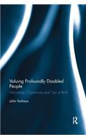 Valuing Profoundly Disabled People