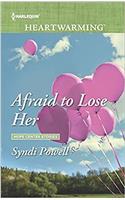 Afraid to Lose Her (Hope Center Stories)