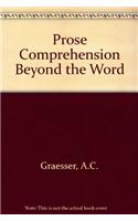 Prose Comprehension Beyond the Word