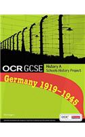 GCSE OCR A SHP: Germany 1919-45 Student Book: (OCR GCSE Schools History Project)