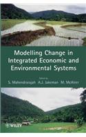 Modelling Change in Integrated Economic and Environmental Systems