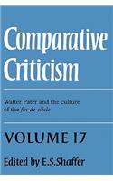 Comparative Criticism: Volume 17, Walter Pater and the Culture of the Fin-De-Siècle