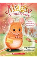 Molly Twinkletail Runs Away (Magic Animal Friends #2): Volume 2(2 Magic Animal Friends)