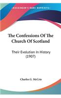 The Confessions Of The Church Of Scotland