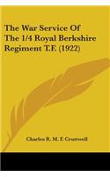 War Service Of The 1/4 Royal Berkshire Regiment T.F. (1922)