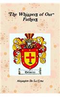 The Whispers of Our Fathers