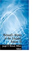 Michaud's History of the Crusades, Volume III