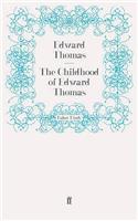 The Childhood of Edward Thomas