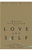 While Searching for Love and Self: A Journal in Prose and Verse 1986-2003(English)