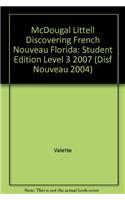 Student Edition Level 3 2007: (Discovering French Nouveau)