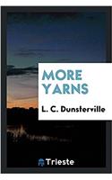 More yarns