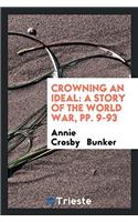 Crowning an Ideal