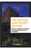 THE RHYME AND STORY PRIMER