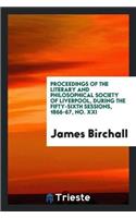 Proceedings of the Literary and Philosophical Society of Liverpool, During the Fifty-Sixth Sessions, 1866-67, No. XXI