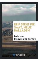Reif Steht Die Saat, Neue Balladen
