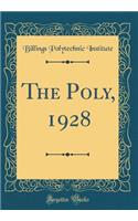 The Poly, 1928 (Classic Reprint)
