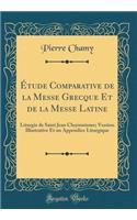Étude Comparative de la Messe Grecque Et de la Messe Latine