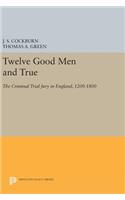 Twelve Good Men and True