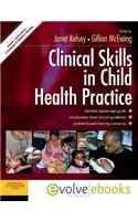 Clinical Skills in Child Health Practice Text and Evolve eBooks Package