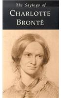 Sayings of Charlotte Bronte