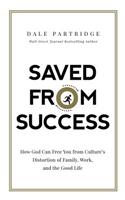 Saved from Success