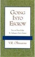 Going Into Escrow: Escrow Knowledge to Enhance One's Estate