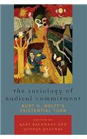 The Sociology of Radical Commitment