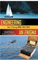 Engineering an Enigma
