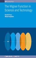 Wigner Function in Science and Technology