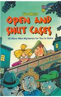 Open and Shut Cases