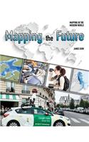 Mapping the Future: (Mapping in the Modern World)