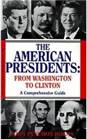 The American Presidents from Washington to Clinton