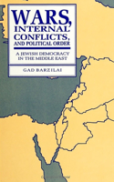 Wars, Internal Conflicts, and Political Order