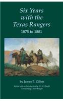 Six Years with the Texas Rangers, 1875 to 1881