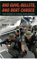 Bad Guys, Bullets, and Boat Chases