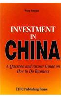 Investment in China: A Question and Answer Guide