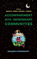 Accompaniment with Im/Migrant Communities